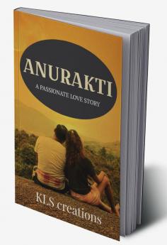 Anurakthi : A passionate love story