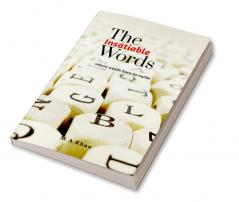 The Insatiable Words : Where words have no curbs