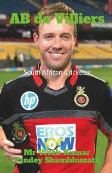 Ab De Villiers : South African Cricketer