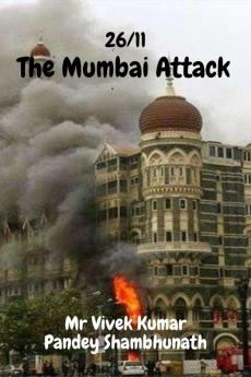 The Mumbai Attack : 26/11