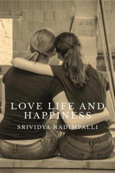 Love Life and Happiness