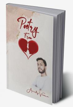 Poetry From Heart / कविता दिल से