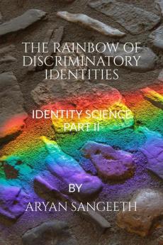 THE RAINBOW OF DISCRIMINATORY IDENTITIES