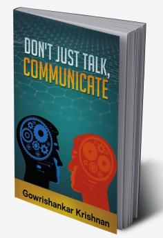 DON'T JUST TALK COMMUNICATE