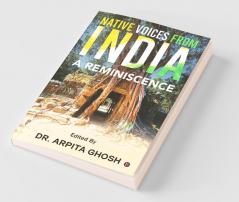 Native Voices From India : A Reminiscence