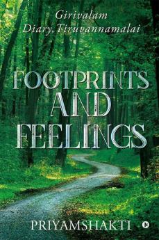 Footprints And Feelings : Girivalam Diary Tiruvannamalai