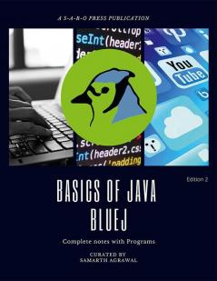 Basics of JAVA -BLUEJ: Complete notes with programs
