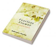 Fearless Flower