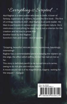 The Scripted truth : Earesha's Fate 2.0