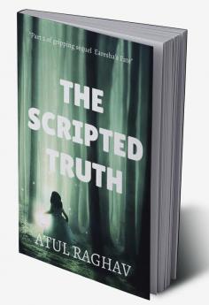 The Scripted truth : Earesha's Fate 2.0