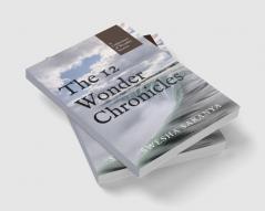 The 12 Wonder Chronicles : A Collection of Wonder Stories