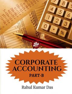 CORPORATE ACCOUNTING (PART-B) : As Per CBCS Pattern