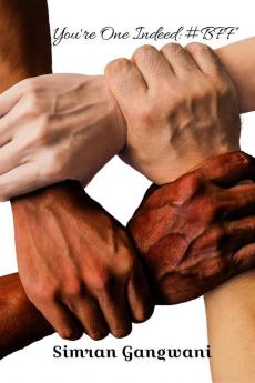 You're One Indeed: #BFF