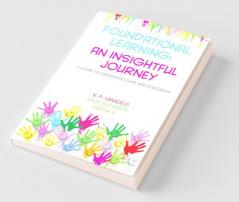 Foundational Learning: An Insightful Journey