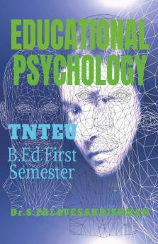 Educational Psychology: B.Ed I Year
