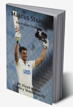 Marcus Stoinis : Australian Cricketer