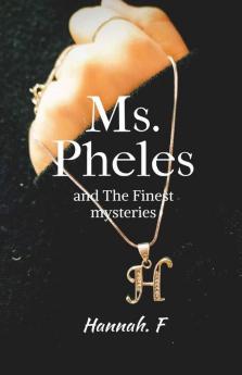 Ms. Pheles And The Finest Mysteries: Detective Senses
