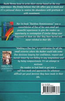 Walking A Fine Line: You Are In Harmony With Yourself Today When You Know That You Made The Right Choices In Your Past.