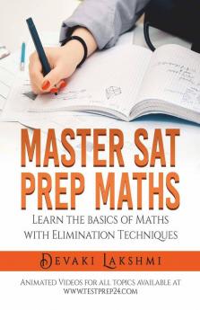Master Sat Prep Maths : Best Book For Sat Covering All Basics Needed