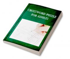 Crossword puzzle for adults : Entertain and challenge puzzles book for your brain