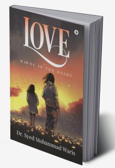 Love : Havoc in the Heart