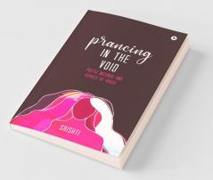 Prancing In The Void : Poetic Musings And Verses Of Rouse