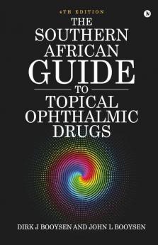 The Southern African Guide To Topical Ophthalmic Drugs