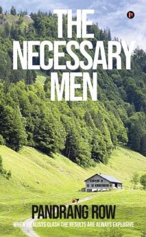 The Necessary Men