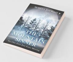 The Mountain Sinner: No One Ever Just Goes Missing