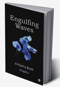 Engulfing Waves : A Poetry Book