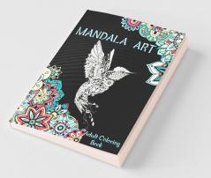 Adult Coloring Book Mandala Art: Beautiful Adult Coloring Book | Stress Relieving Mandala Art Designs | Amazing Coloring Pages