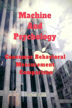 Machine And Psychology Consumer Behavioral: Measurement Comparison