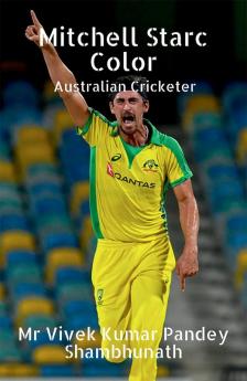 Mitchell Starc Color : Australian Cricketer