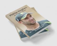 Phillip Hughes : Australian Cricketer