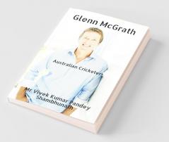 Glenn Mcgrath: Australian Cricketer