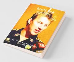 Brett Lee : Australian Cricketer