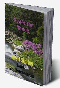 Beside the Brook : A Collection of Short Stories