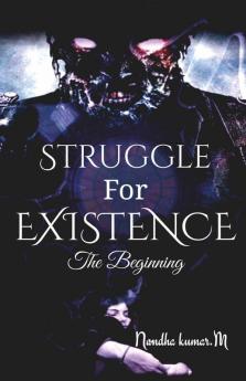 Struggle For Existence The Beginning: The Roar Of The Dead Blood
