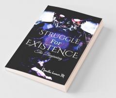 Struggle For Existence The Beginning: The Roar Of The Dead Blood