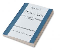 LIFE O LIFE : A COLLECTION OF DOGRI POEMS