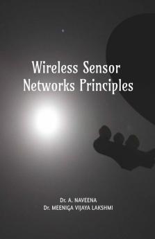Wireless Sensor Networks Principles