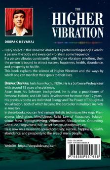 The Higher Vibration : A Journey Towards The Inner Self To Explore The Science Of Manifestation For Success Health Abundance And Prosperity
