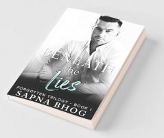 Beneath The Lies: A Billionaire Duke With Amnesia Second Chance Romance (Forgotten Trilogy Book 1)