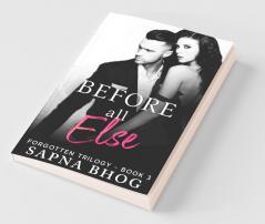 Before All Else : A Billionaire Duke With Amnesia Second Chance Romance (Forgotten Trilogy Book 3)