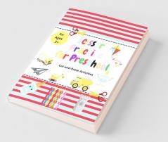 Scissor Practice For Preschool: A Preschool Cutting And Coloring Activity Workbook For Kids Ages 3-5-Prek-Kindergarten Pasting Practice Cutting Shapes And Lines Counting Puzzles Shapes And Pat...