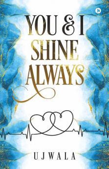 You And I Shine Always