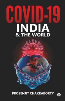 Covid-19 India & The World