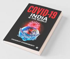 Covid-19 India & The World