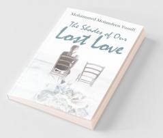 The Shades Of Our Lost Love
