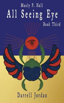 Manly P. Hall All Seeing Eye - Book Third